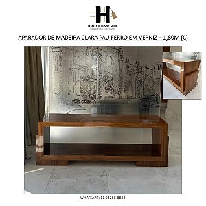 APARADOR DE MADEIRA CLARA PAU FERRO EM VERNIZ – 1,80M (C)