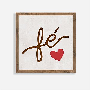 Quadro Rústico Fé