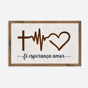 Quadro Rústico Fé, Esperança e Amor