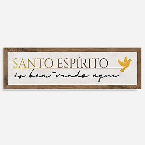 Quadro Rústico Santo Espírito, és bem-vindo aqui