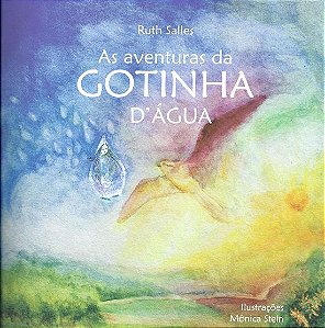 As aventuras da gotinha d´água - Ruth Salles