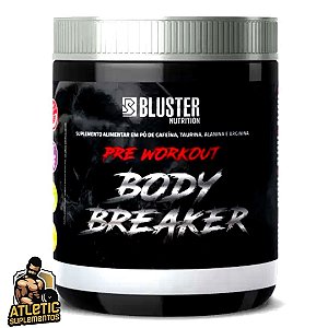 Pré Treino Body Breaker 150g – Bluster Nutrition