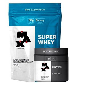 COMBO MAX TITANIUM: Super Whey (900g) + Creatina (100g) - Max Titanium