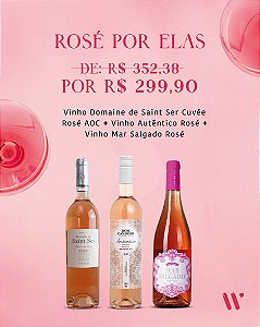 KIT - ROSÉ POR ELAS