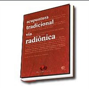 ACUPUNTURA TRADICIONAL VIA RADIÔNICA