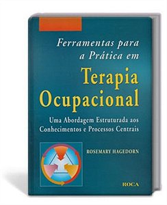 FERRAMENTAS PARA A PRÁTICA EM TERAPIA OCUPACIONAL