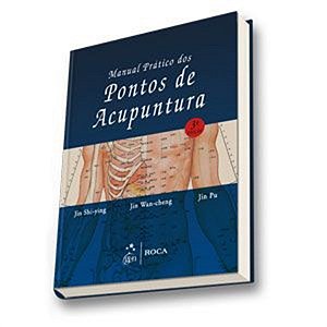 MANUAL PRÁTICO DOS PONTOS DE ACUPUNTURA