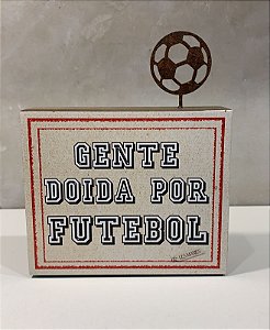 BLOCO DE MADEIRA CANELA GENTE DOIDA  13X10