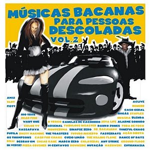 CD Músicas Bacanas para Pessoas Descoladas, Vol. 2