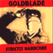 CD GoldBlade, Strictly Hardcore