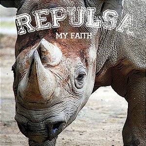 CD Repulsa, My Faith