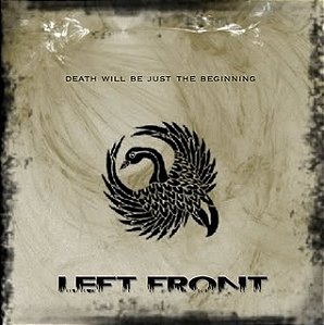 CD Left Front, Death Will Be Just The Begining