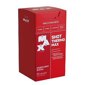 Shot Thermo Max 60 Capsulas Max Titanium