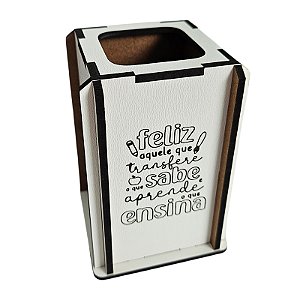 Porta Lápis Canetas Frase para Dia do Professor MDF