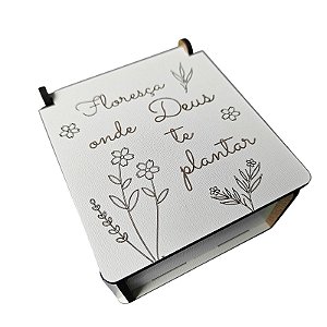 Caixa MDF Floresça onde Deus te plantar