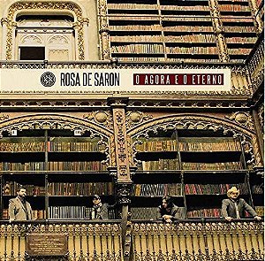Rosa de Saron - CD "O Agora e o Eterno"