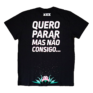 Camiseta XXXPERIENCE Quero parar - Preta