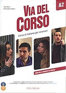 Via del Corso A2 - Libro dello studente ed esercizi + 2 CD audio + DVD Video