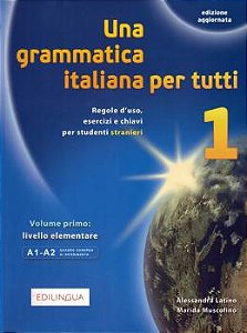 Una grammatica italiana per tutti 1 - A1-A2