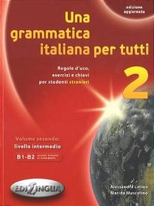 Una grammatica italiana per tutti 2 - B1-B2