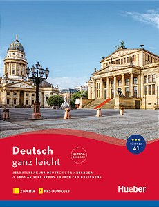 Deutsch ganz leicht A1 - Selbstlernkurs Deutsch für Anfänger - A German Self-Study Course for Beginners