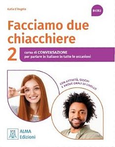 Facciamo due chiacchiere 2 (Nível B1/B2)