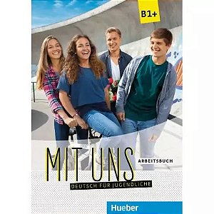 Mit uns B1+ - Arbeitsbuch