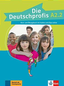 Die Deutschprofis A2/2 - Kurs- und übungsbuch mit Audios und Clips online