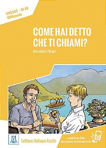 Italiano Facile per Adulti - Come hai detto che ti chiami? Nuova edizione (nivel A1/A2)