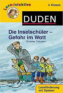 DUDEN - Lesedetektive - Die Inselschuler - Gefahr im Watt