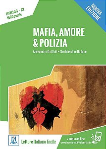 Italiano Facile per Adulti - Mafia, amore & polizia - Nuova edizione (nivel A2)