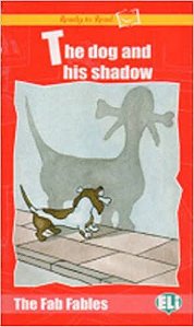 Ready to Read - The Fab Fables - The dog and his shadow + CD