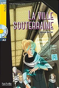 La Ville souterraine + CD audio