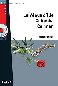 Nouvelles (La Vénus dIlle, Carmen, Colomba) + CD audio