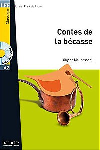 Les contes de la Bécasse + CD audio