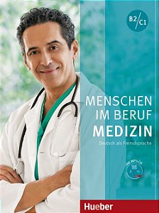 Menschen im Beruf - Medizin B2/C1 - Kursbuch mit Audio-CD