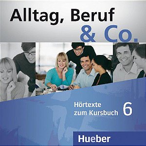 Alltag, Beruf  Co. 6 - Audio-CD - B1/2