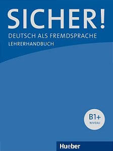 Sicher B1+ Lehrerhandbuch