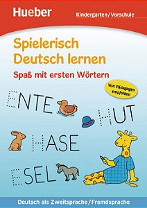 Spielerisch Deutsch lernen - Spass mit ersten Wörtern