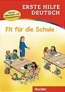 Erste Hilfe Deutsch - Fit fur die Schule