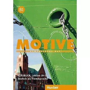 Motive B1, Lektion 19-30 - Kursbuch