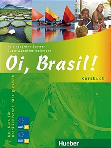 Oi, Brasil - Livro de Português para estrangeiros - Kursbuch - Nível A1 a B1