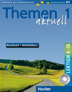 Themen aktuell 1, Kursbuch+Arbeitsbuch, Lek. 6-10 + Audio-CD (VERSAO SEMESTRAL PARTE 2)