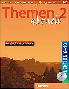 Themen aktuell 2, Kursbuch+Arbeitsbuch, Lek. 6-10 + Audio-CD (VERSAO SEMESTRAL PARTE 2)