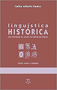 Linguística histórica: uma introdução ao estudo da história das línguas