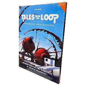 Tales from the Loop - Nossas amigas, as máquinas e outros mistérios