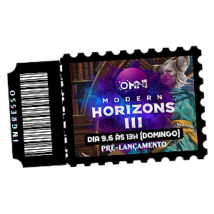 Ingresso para o Pré-lançamento de Modern Horizons 3 - dia 9.6 às 13h (domingo)