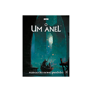 O Um Anel: Ruínas do Reino Perdido