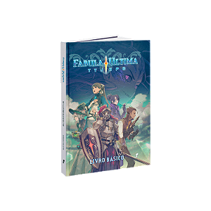 Fabula Ultima TTJRPG - Livro Básico