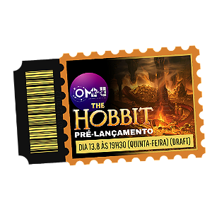 Ingresso para o Pré-lançamento de The Hobbit - dia 13.8 às 19h30 (quinta-feira) (Draft)